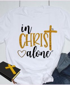 In Christ Alone tshirt FD28J0