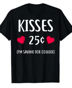 Kisses 25c Valentine T-Shirt ND11J0