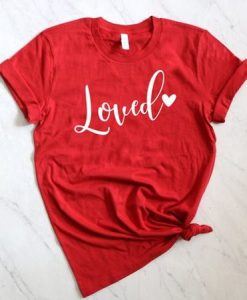 Loved T Shirt SR11J0