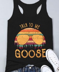 Talk To Me Goose Tank Top SR12J0