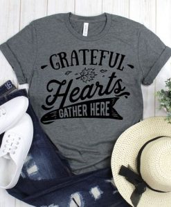 Grateful Hearts Gather Here Tshirt FD27F0