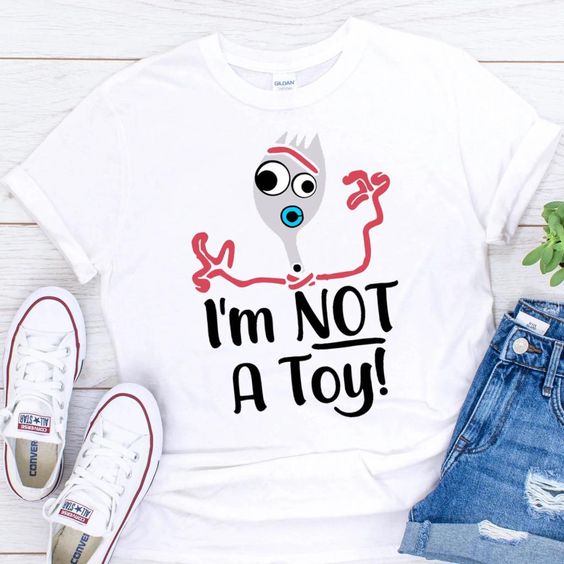 I'm Not A Toy Tshirt EL3F0