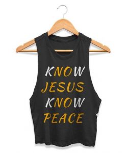 Know Jesus Know Peace Tanktop FD10F0
