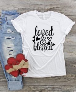 Loved & Blessed T-shirt FD27F0