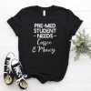 Pre Med Student T-Shirt DL07F0