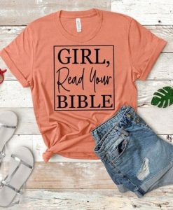girl read your bible Tshirt FD3F0