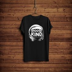 Choose Kind Tshirt AS18A0