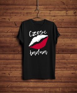 Czesc Ladna Poland Lips Tshirt AS18A0