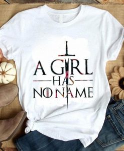 A girls has no name T Shirt AL4AG0