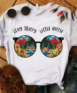 Stay trippy little hippie T Shirt AL4AG0