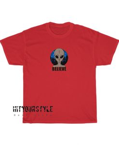 Believe alien Tshirt SR22D0