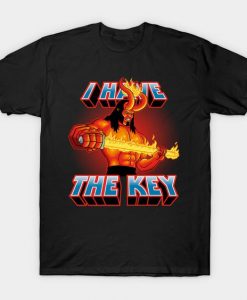 I Have The Key T-Shirt NT16F1