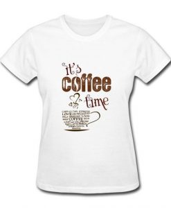 It's Coffee Time T-Shirt DE10F1