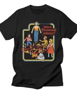 Who's Possessed Johnny T-Shirt AG20F1Who's Possessed Johnny T-Shirt AG20F1