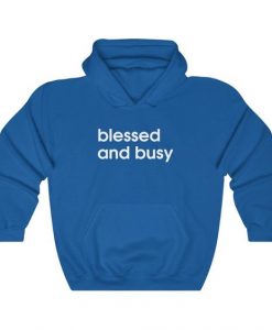 Blessed and Busy Hoodie SR24MA1