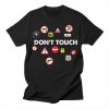 Don't Touch T-Shirt SR24MA1