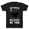 Mothman Believes T-Shirt EL29MA1