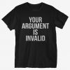 Argument Invalid T-Shirt IM14A1