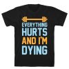 Everything is Hurts T-Shirt SR9A1