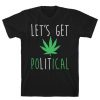 Get Political T-Shirt SR9A1