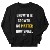 Growth Is Growth Sweatshirt AL12A1