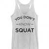 Know Squat Tank Top IM14A1