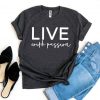 Live With Passion T-Shirt EL16A1