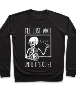 Until It's Quiet Sweatshirt PU3A1