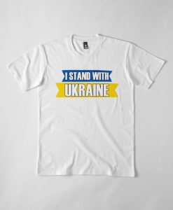 I Stand With Ukraine T-Shirt