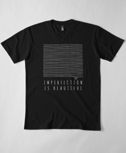 Imperfection Is Beautiful T-Shirt AL22M2