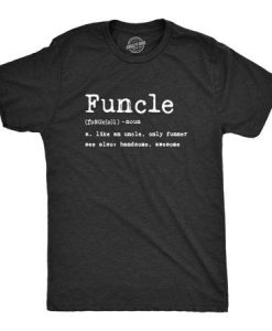 Funcle Definition T-Shirt AL12M2