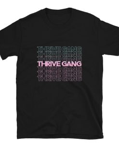 Thrive Gang Thank You T-Shirt AL22M2