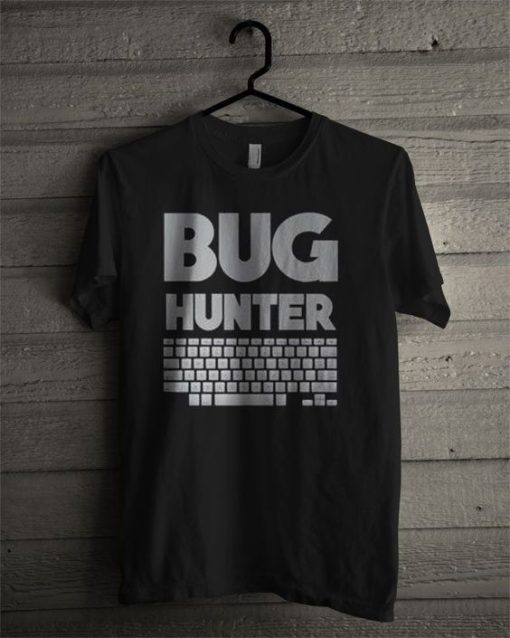 Bug Hunter Programmer T-Shirt AL11JN2
