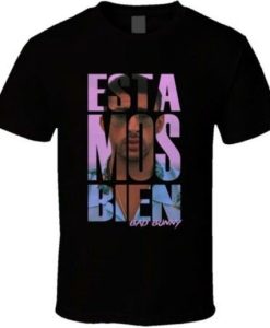 Estamos Bien Bad Bunny T-Shirt AL23JL2