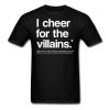 I Cheer for the Villains T-Shirt AL16AG2