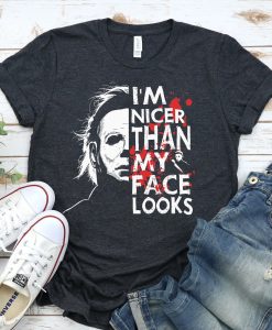 I'm Nicer Than My Face Looks Halloween T-Shirt AL18AG2