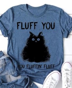 Fluff You Print Women Slogan T-Shirt AL