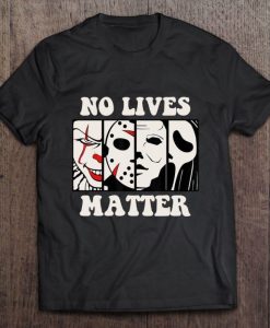 No Lives Matter Halloween T-Shirt AL