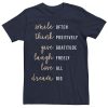 Smile Often Laugh Freely Love All Dream Big List T-Shirt AL