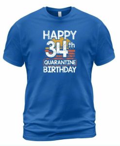 Happy 34th T-shirt