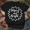 Merry and bright T-Shirt AL