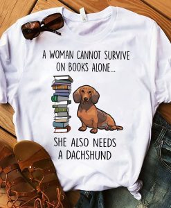 Cute Woman Cannt Survive Alone Dachshund And Books T-Shirt AL