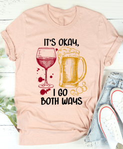 It's Ok I Go Both Ways T-Shirt AL