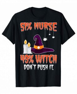 51 Nurse 49 Witch Halloween T-Shirt AL21F3