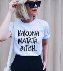 HAKUNA-MATATA-BITCH-t-shirt-thd